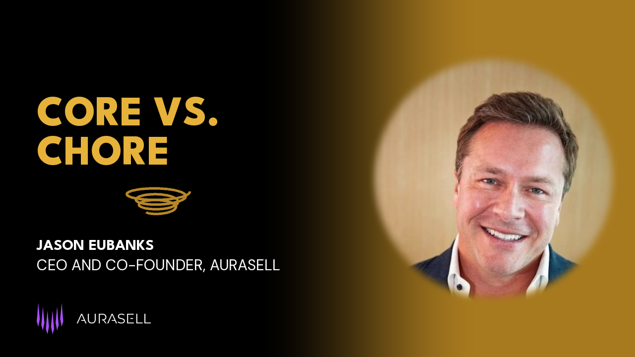 Build What’s Core. Automate What’s Chore
